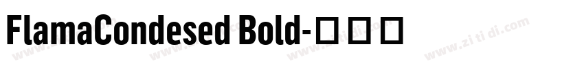 FlamaCondesed Bold字体转换